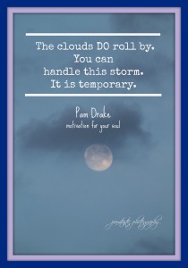the clouds do roll by