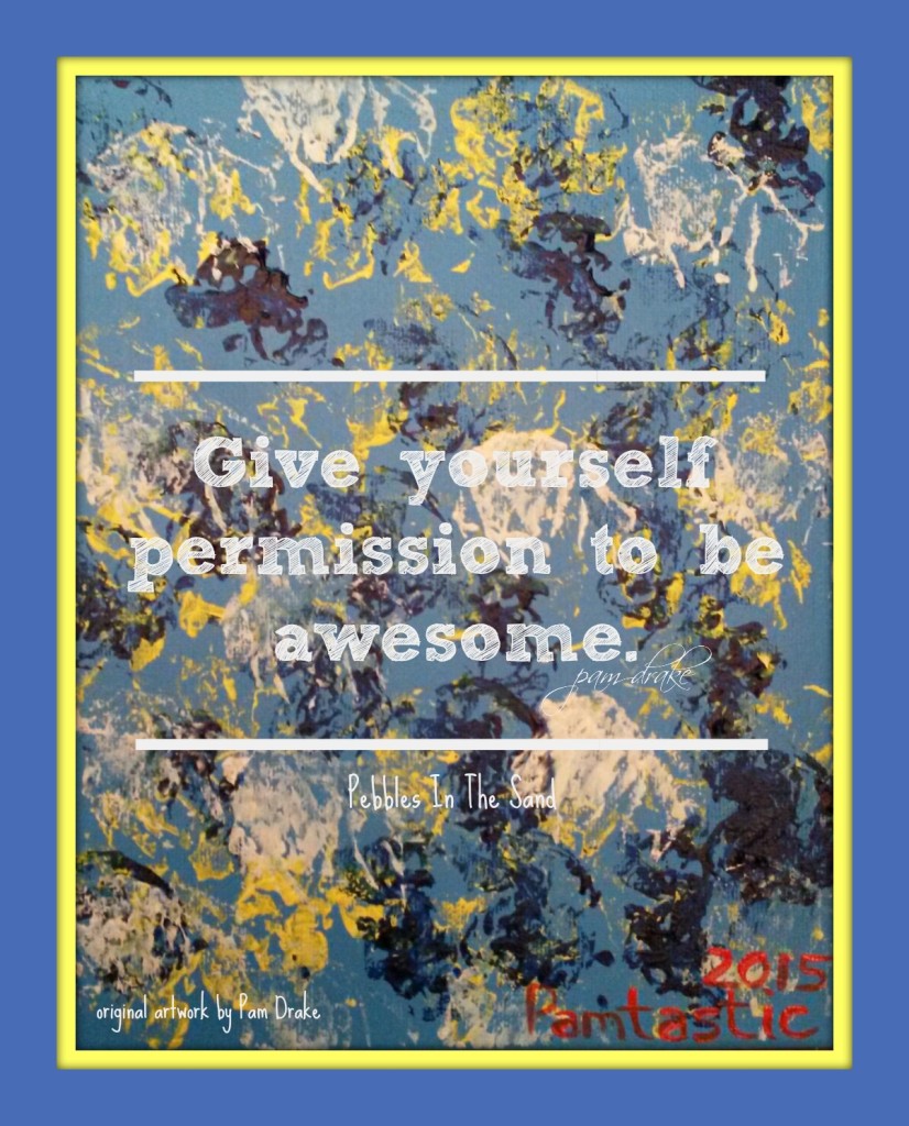 permission to be awesome